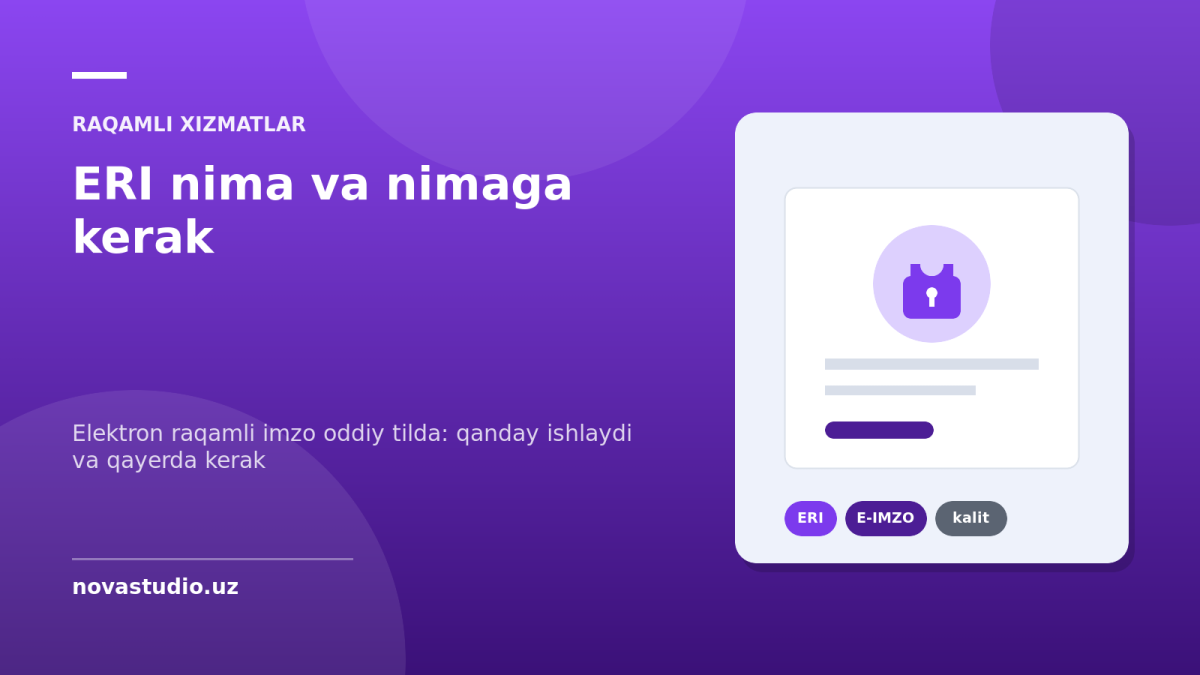 ERI nima va nimaga kerak — elektron raqamli imzo oddiy tilda: qanday ishlaydi va qayerda kerak