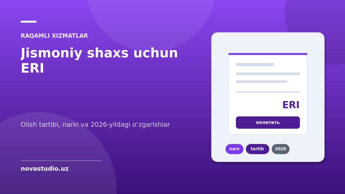 Jismoniy shaxs uchun ERI — olish tartibi, narxi va 2026-yildagi oʻzgarishlar