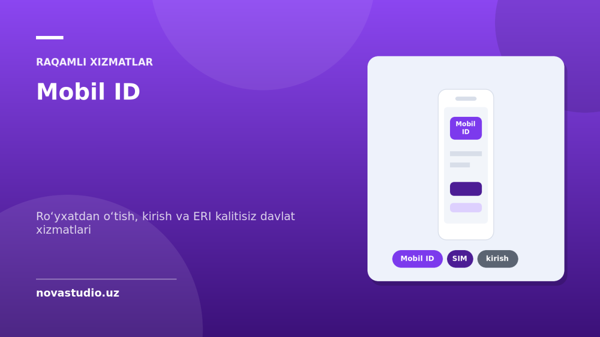 Mobil ID — roʻyxatdan oʻtish, kirish va ERI kalitisiz davlat xizmatlari
