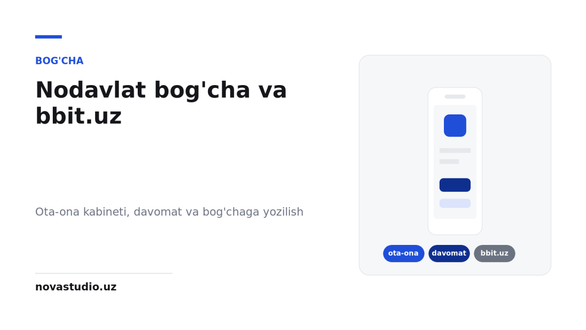 Nodavlat bogʻcha va bbit.uz: ota-onalar uchun shaxsiy kabinet va bogʻchaga yozilish