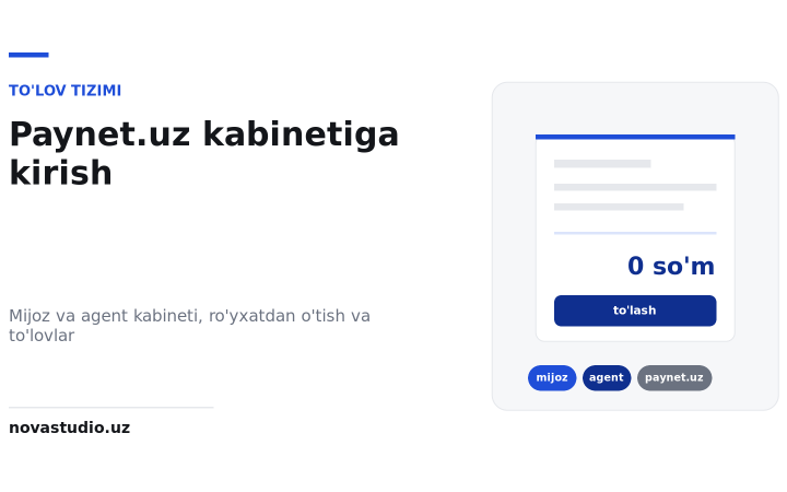 Paynet.uz kabinet: mijoz va agent kabinetiga kirish hamda ro’yxatdan o’tish